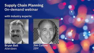 Webinar: Maximize your supply chain effectiveness with superior planning and analytics