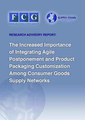 The Increased Importance of Integrating Agile Postponement and Product Packaging Customization Among Consumer Goods Supply Networks
