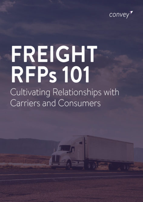 Freight RFPs 101: Cultivating Relationships with Carriers and Consumers