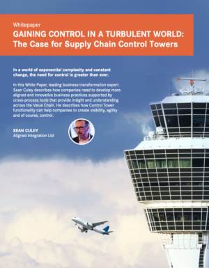 GAINING CONTROL IN A TURBULENT WORLD:  The Case for Supply Chain Control Towers