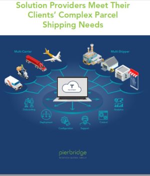 Multi-Shipper Management Tools Help Retail Fulfillment Solution Providers Meet Their Clients' Complex Parcel Shipping Needs