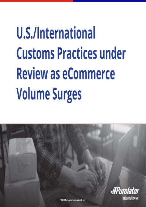 U.S./International Customs Practices under Review as E-Commerce Volume Surges