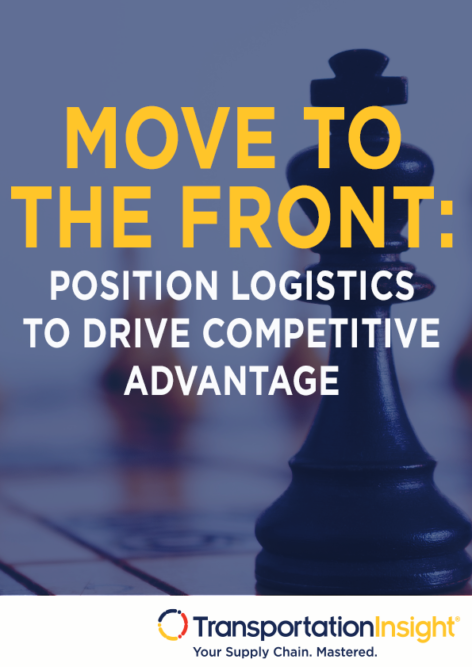 Move to the Front: Position Logistics to Seize Competitive Advantage