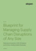 Blueprint for Managing Supply Chain Disruptions of Any Size.jpg