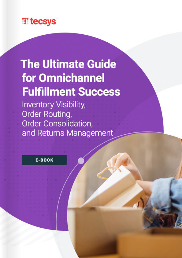 The Ultimate Guide for Omnichannel Fulfillment Success