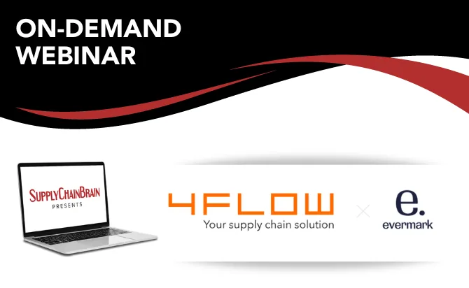 On demand webinar 4flow and evermark supplychainbrain webinar thu sep 17 2026 11a et